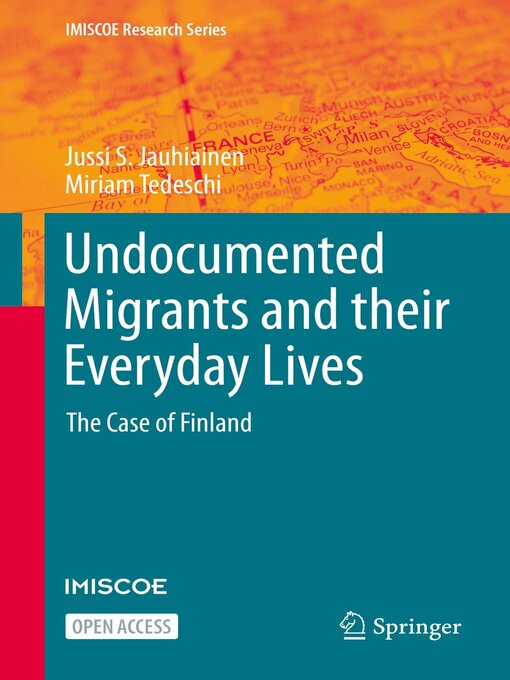 Title details for Undocumented Migrants and their Everyday Lives by Jussi S. Jauhiainen - Available